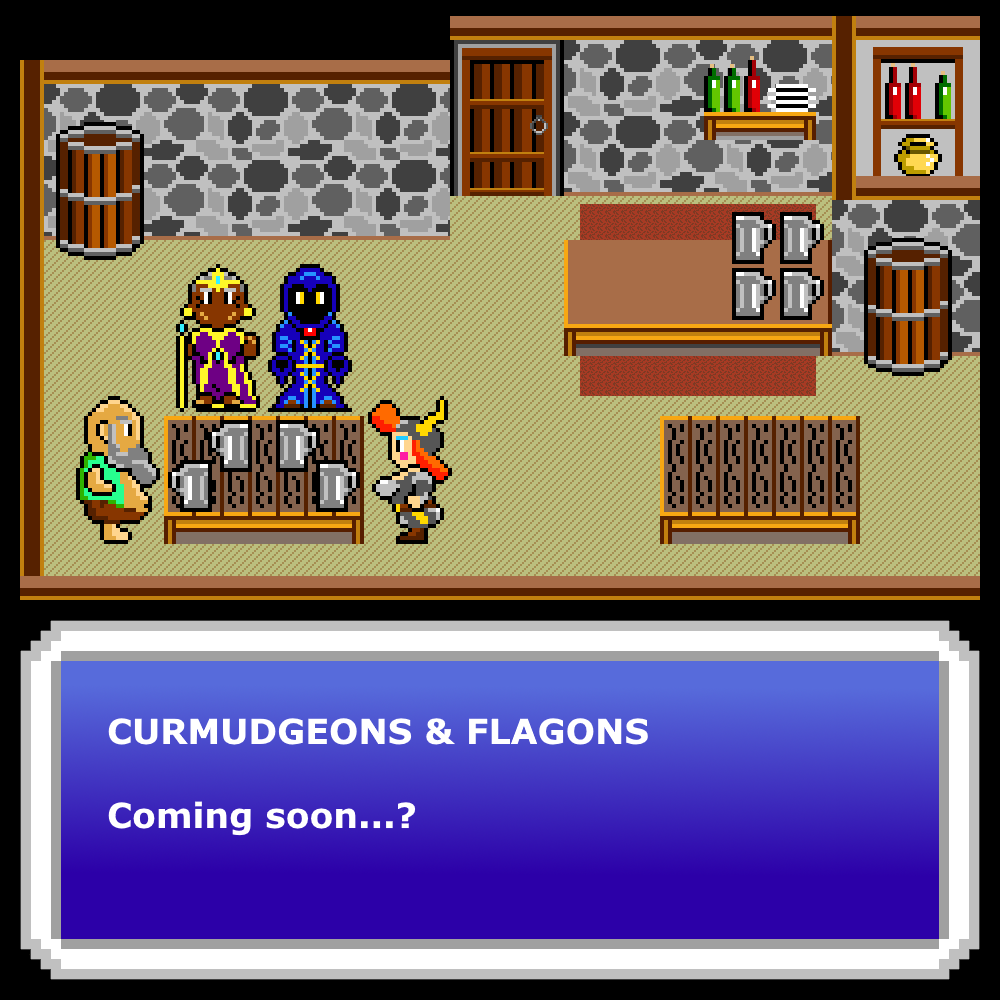 200627 Coming soon "Coming Soon" scene from the Curmudgeons & Flagons inn